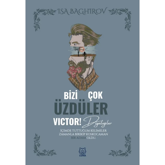 Bizi Çok Üzdüler Victor!