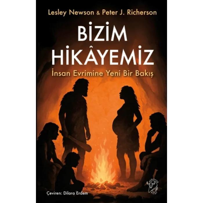 Bizim Hikayemiz – İnsan Evrimine Yeni Bir Bakış