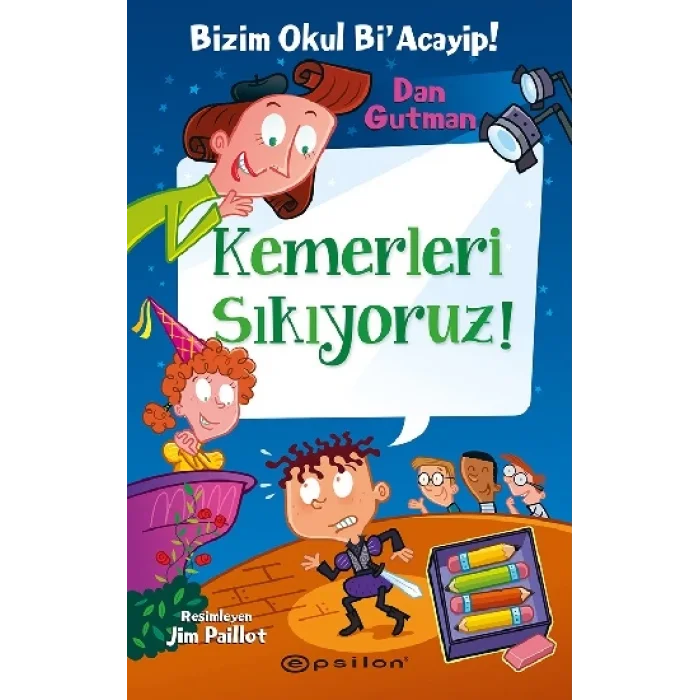 Bizim Okul Bi Acayip 15-Kemerleri Sıkıyoruz! (Ciltli)