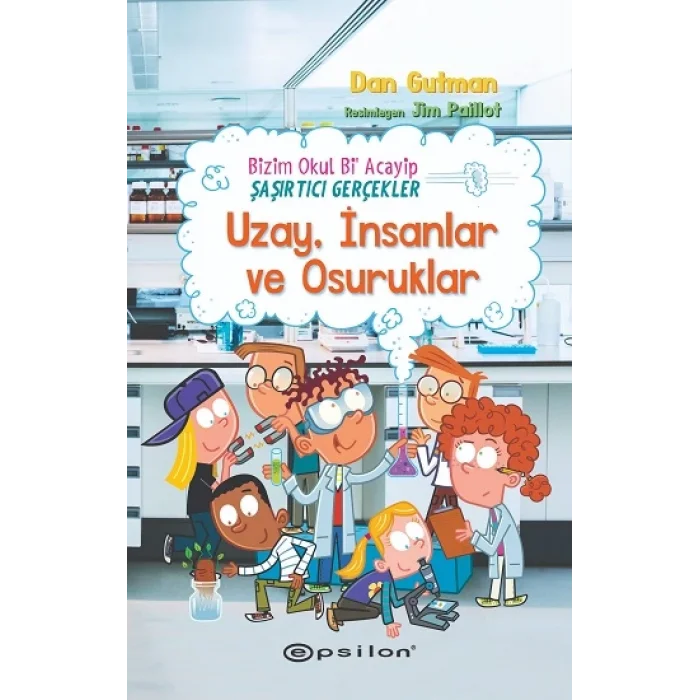 Bizim Okul Bi Acayip – Şaşırtıcı Gerçekler Uzay, İnsanlar ve Osuruklar
