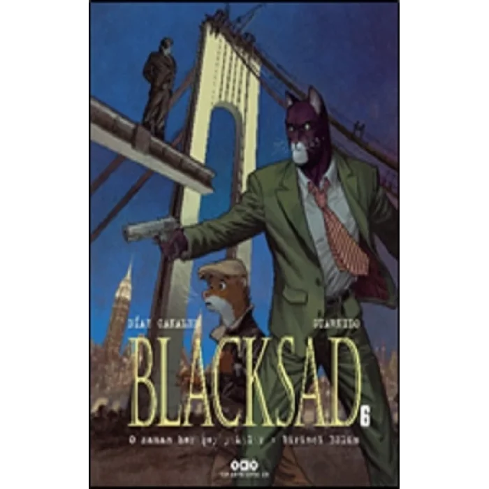Blacksad 6  O Zaman Her Şey Yıkılır - Birinci Bölüm