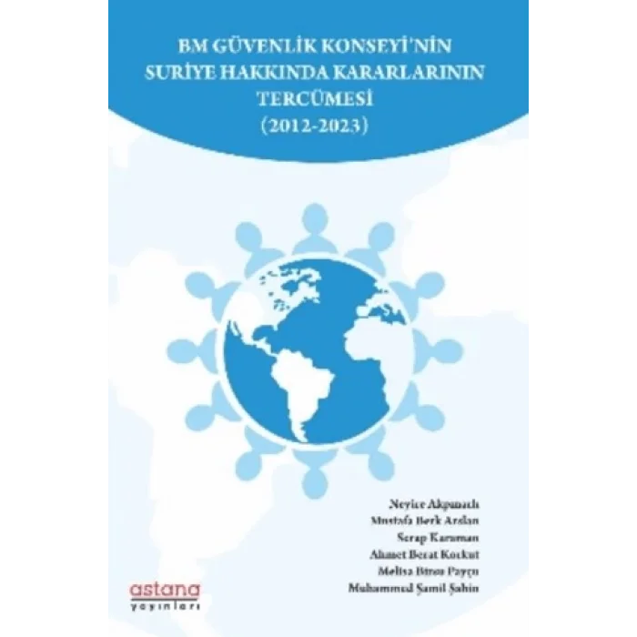 BM Güvenlik Konseyinin Suriye Hakkında Kararlarının Tercümesi (2012-2023)