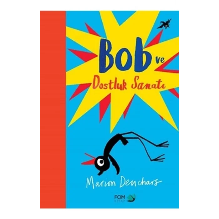 Bob ve Dostluk Sanatı