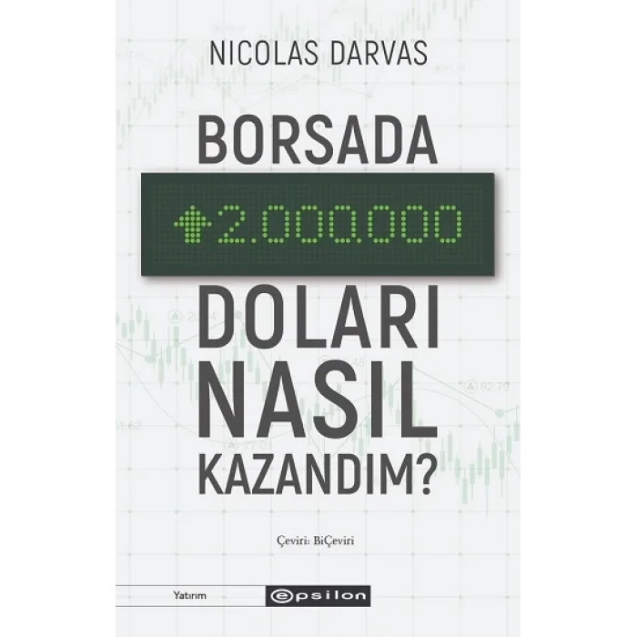 Borsada İki Milyon Doları Nasıl Kazandım?