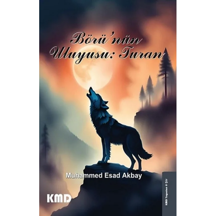 Börünün Uluyuşu : Turan