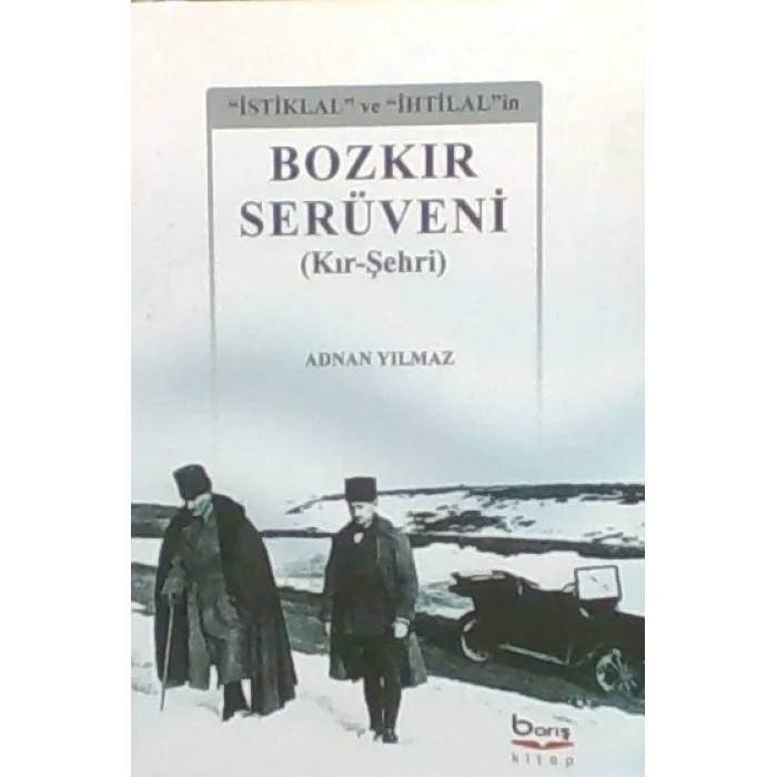 Bozkır Serüveni ( Kır – Şehri )