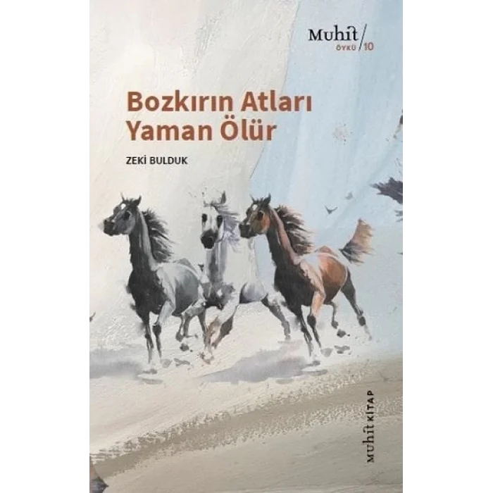 Bozkırın Atları Yaman Ölür