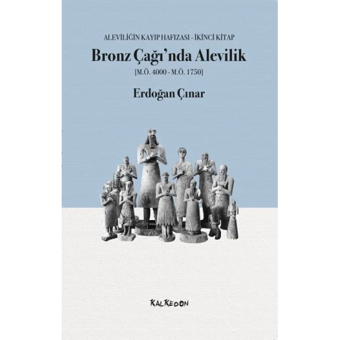 Bronz Çağında Alevilik