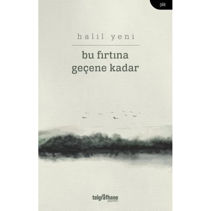 Bu Fırtına Geçene Kadar