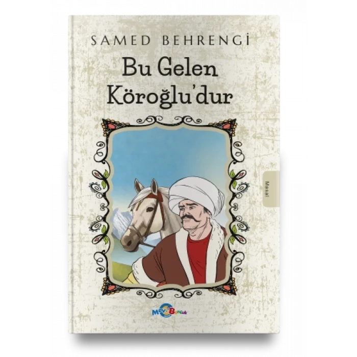 Bu Gelen Köroğludur