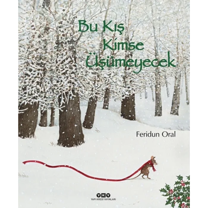 Bu Kış Kimse Üşümeyecek (Ciltli)