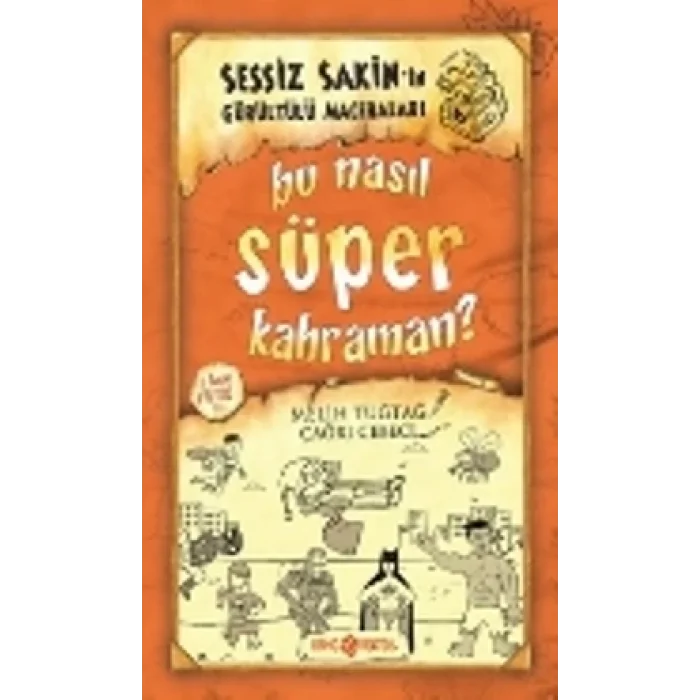 Bu Nasıl Süper Kahraman? Sessiz Sakinin Gürültülü Maceraları 6