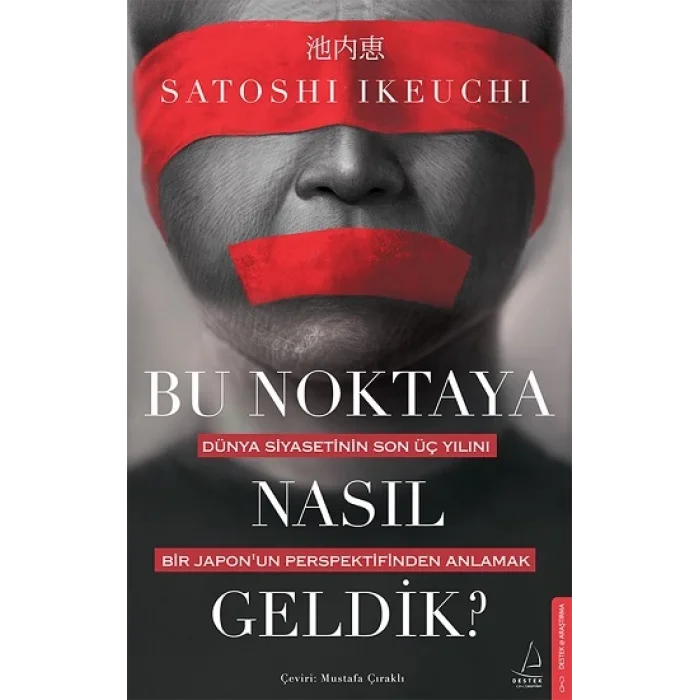 Bu Noktaya Nasıl Geldik?