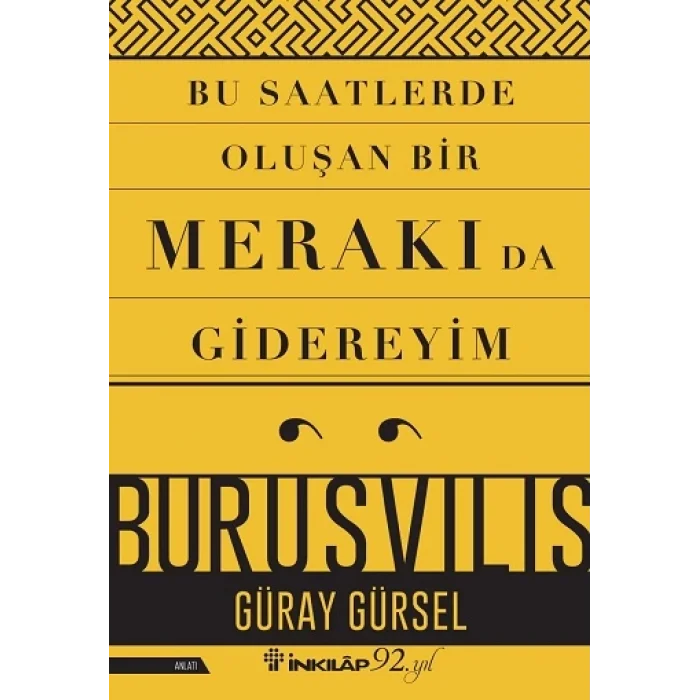 Bu Saatlerde Oluşan Bir Merakı Da Gidereyim
