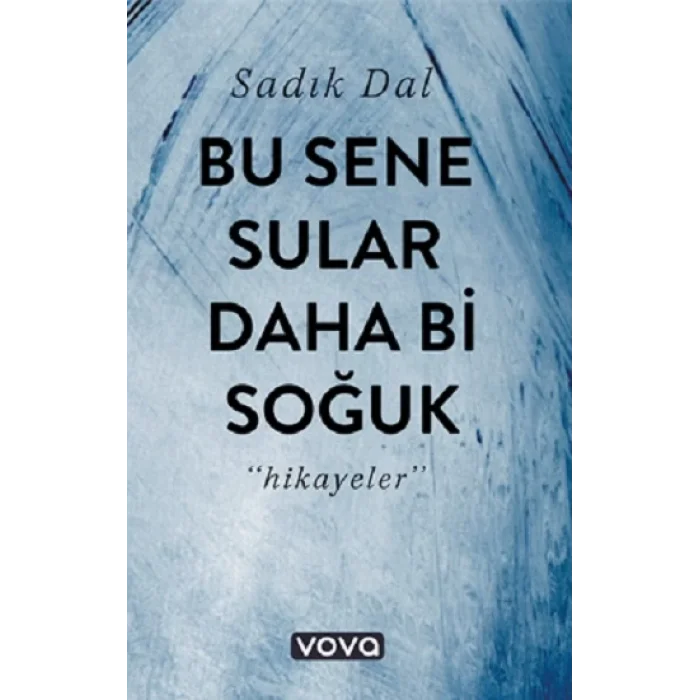 Bu Sene Sular Daha Bi Soğuk