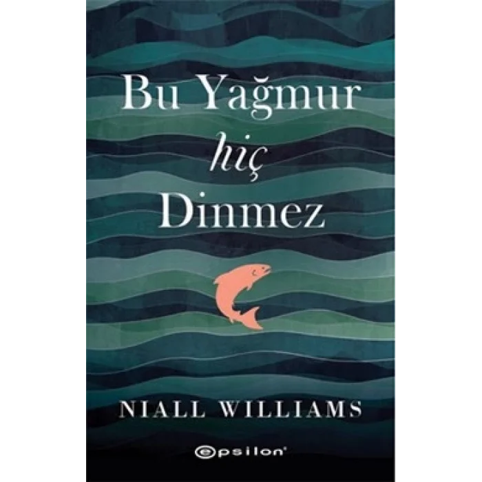 Bu Yağmur Hiç Dinmez