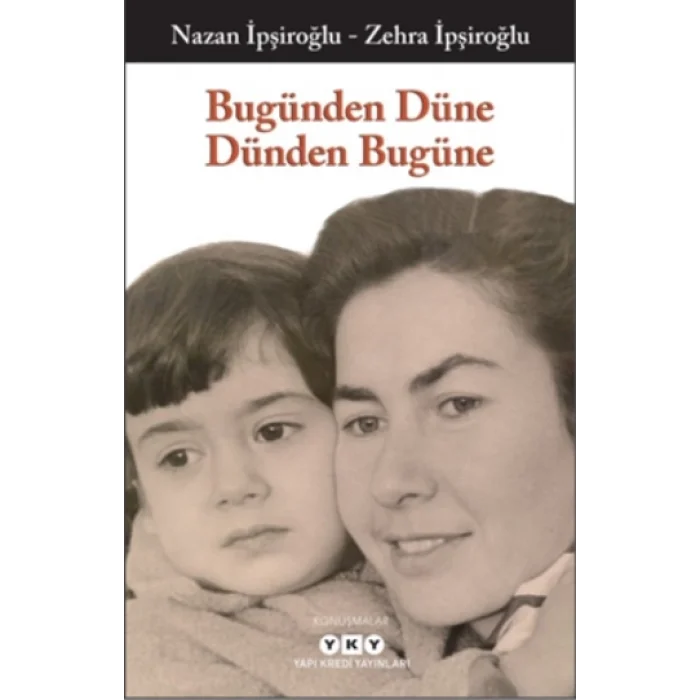 Bugünden Düne Dünden Bugüne