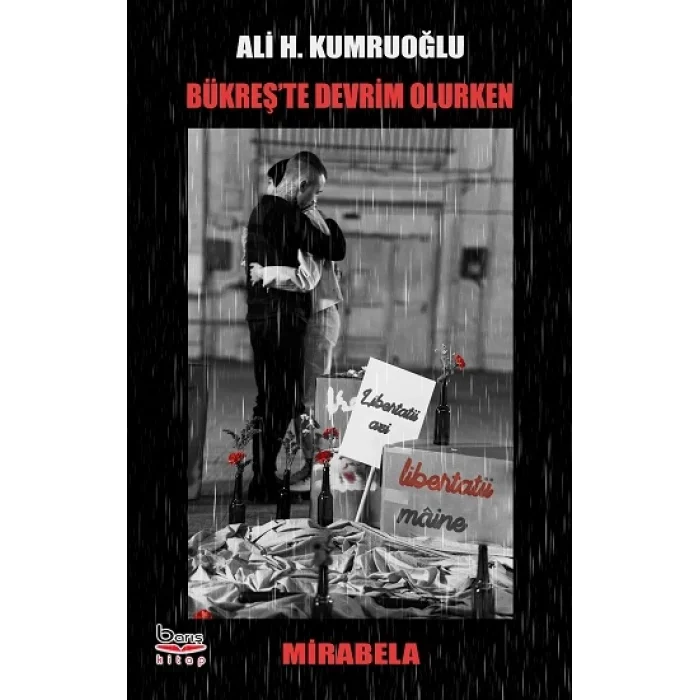 Bükreşte Devrim Olurken - Mirabela