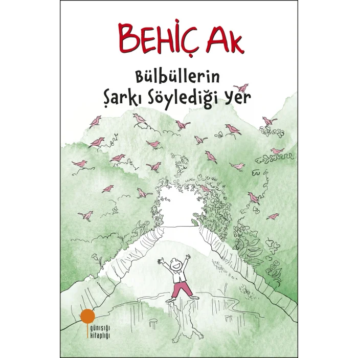 Bülbüllerin Şarkı Söylediği Yer