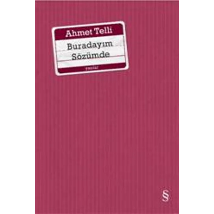 Buradayım Sözümde