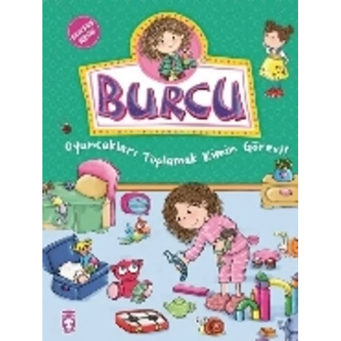 Burcu - Oyuncakları Toplamak Kimin Görevi