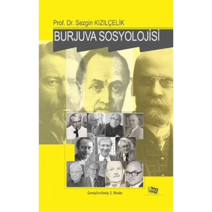 Burjuva Sosyolojisi  Batı Sosyolojisini Yeniden Düşünmek Cilt 2