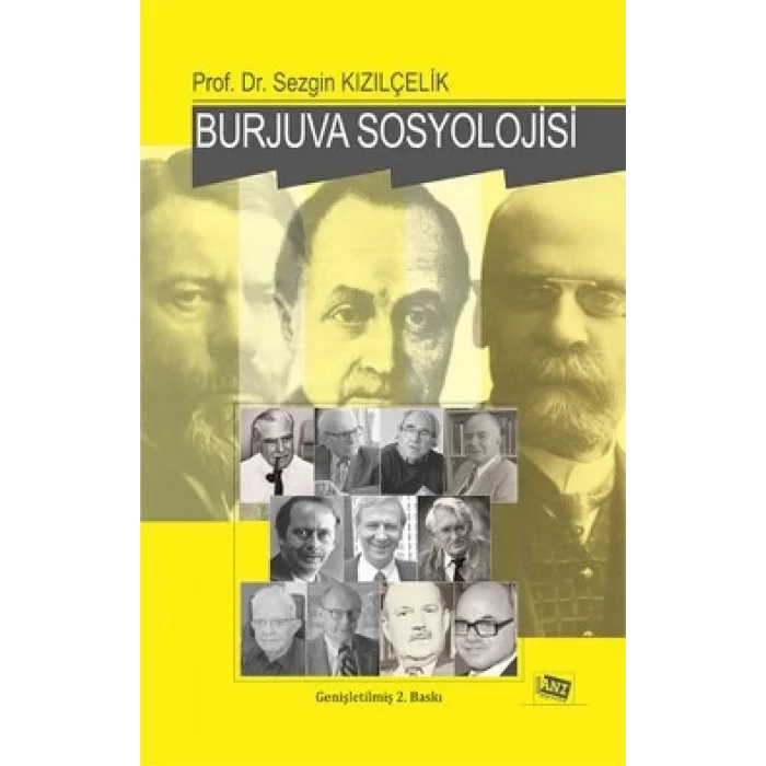 Burjuva Sosyolojisi  Batı Sosyolojisini Yeniden Düşünmek Cilt 2