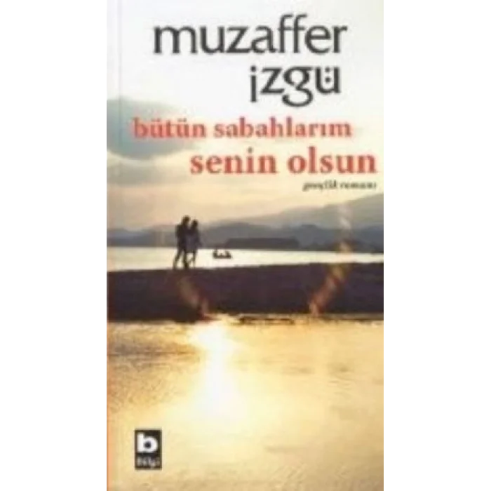 Bütün Sabahlarım Senin Olsun