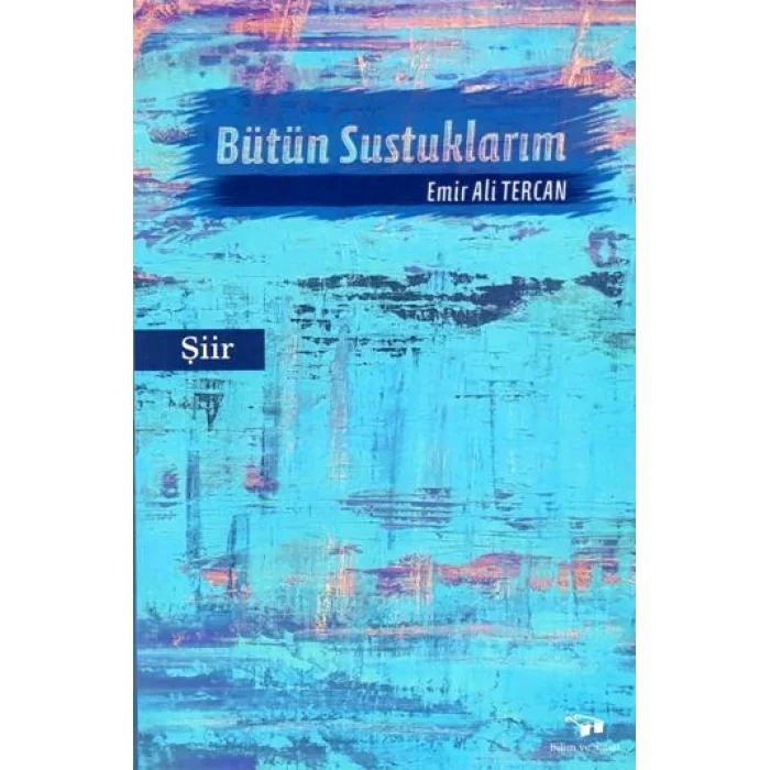 Bütün Sustuklarım