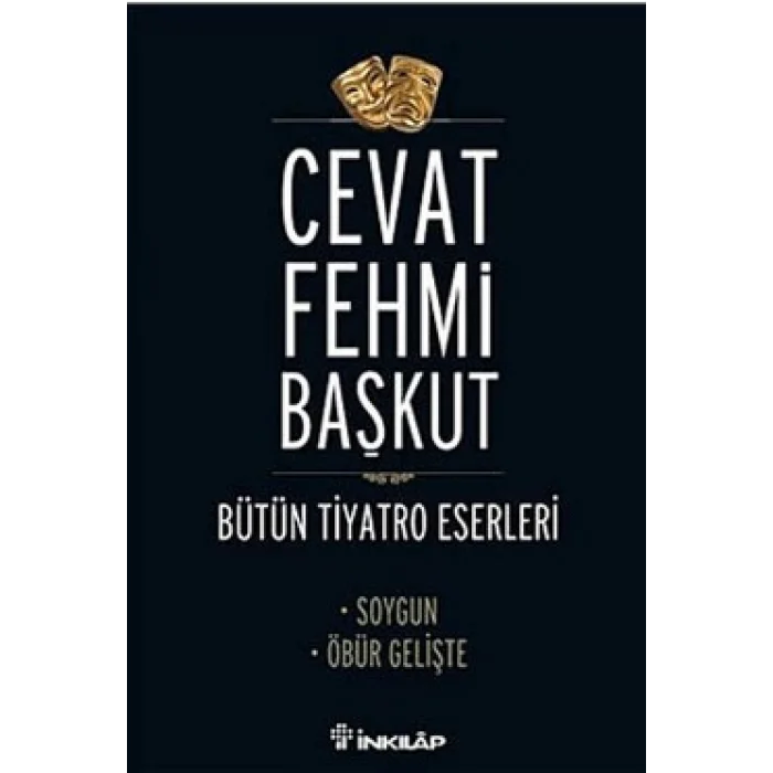 Bütün Tiyatro Eserleri Soygun / Öbür Gelişte