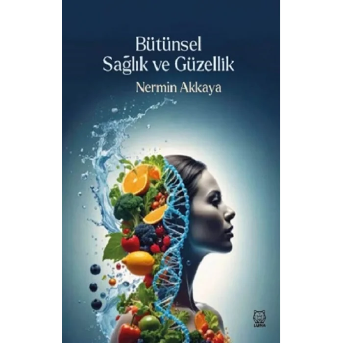 Bütünsel Sağlık ve Güzellik