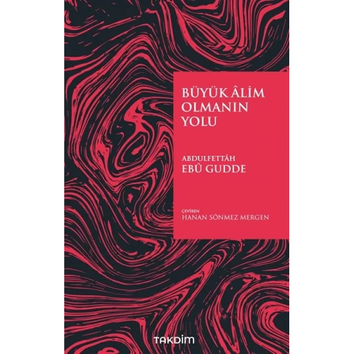 Büyük Alim Olmanın Yolu