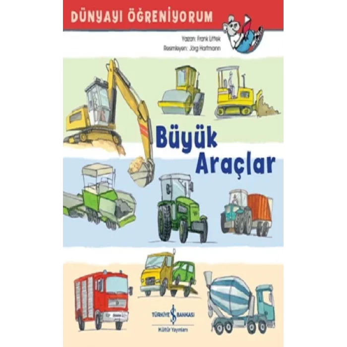 Büyük Araçlar  Dünyayı Öğreniyorum