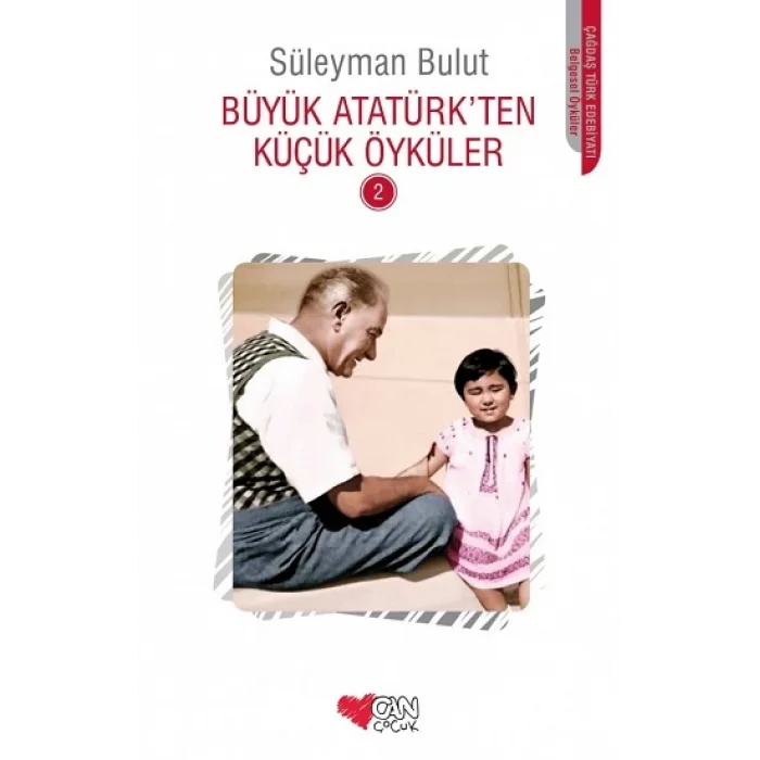 Büyük Atatürkten Küçük Öyküler 2