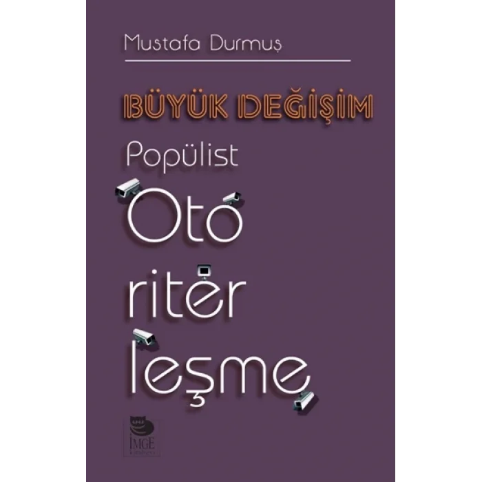 Büyük Değişim - Popülist Otoriterleşme