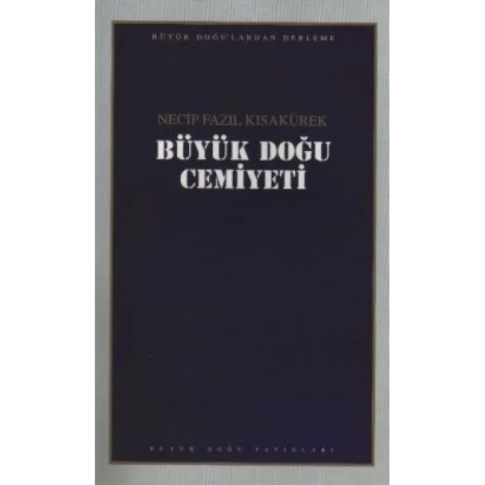 Büyük Doğu Cemiyeti : 107 - Necip Fazıl Bütün Eserleri