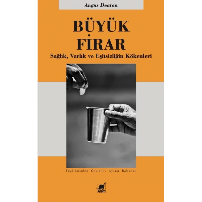 Büyük Firar Sağlık, Varlık ve Eşitsizliğin Kökenleri