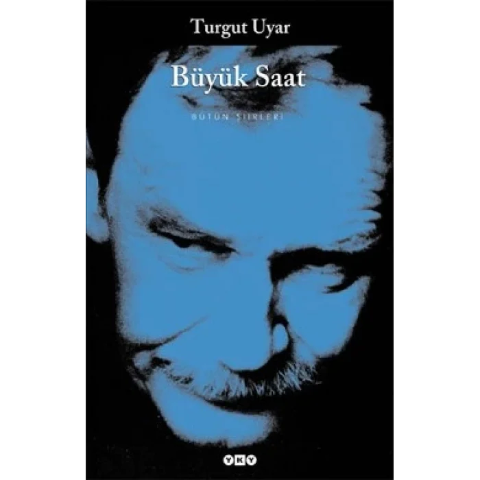 Büyük Saat - Bütün Şiirleri