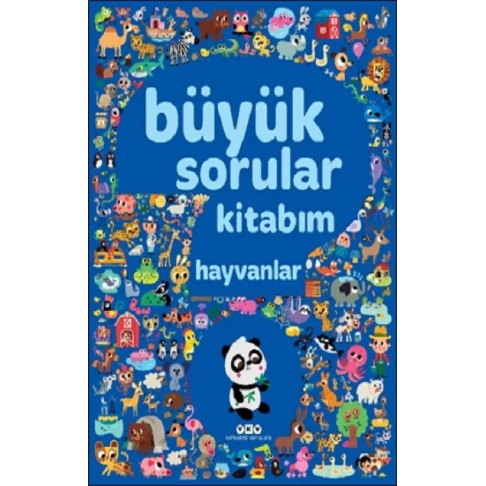 Büyük Sorular Kitabım - Hayvanlar (Ciltli)