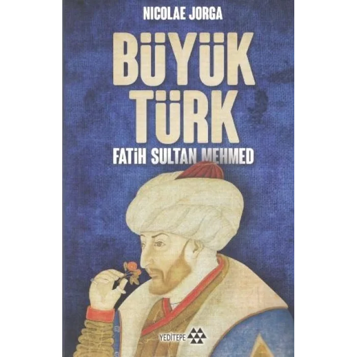 Büyük Türk Fatih Sultan Mehmed