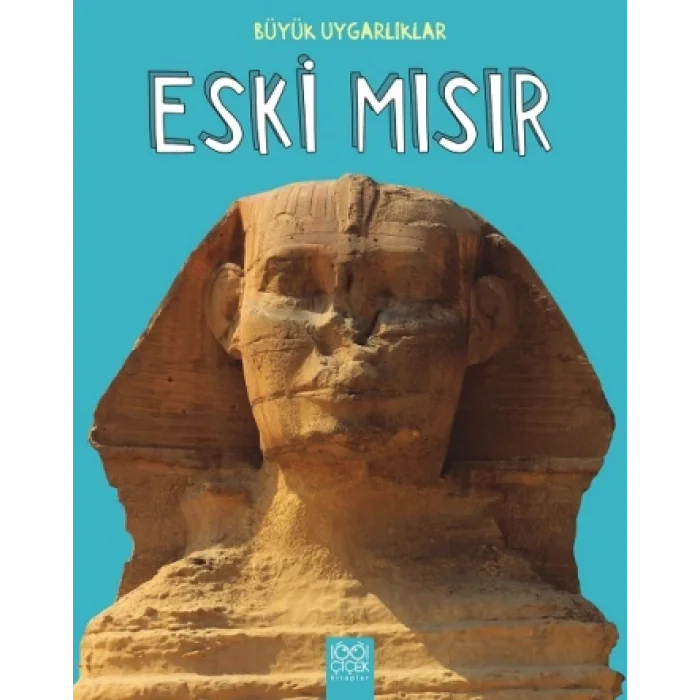 Büyük Uygarlıklar - Eski Mısır