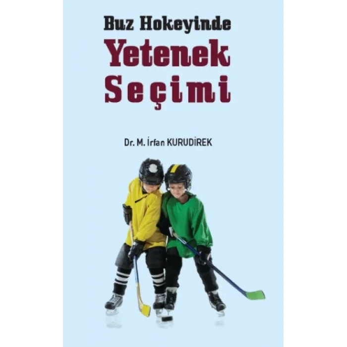 Buz Hokeyinde Yetenek Seçimi