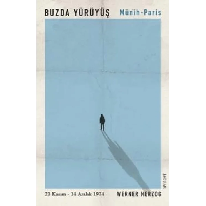 Buzda Yürüyüş / Münih-Paris