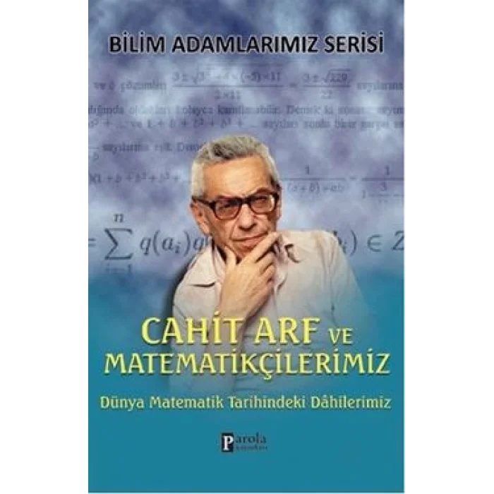Cahit Arf ve Matematikçilerimiz