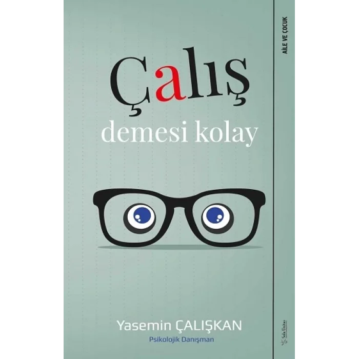 Çalış Demesi Kolay!
