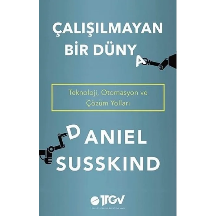 Çalışılmayan Bir Dünya