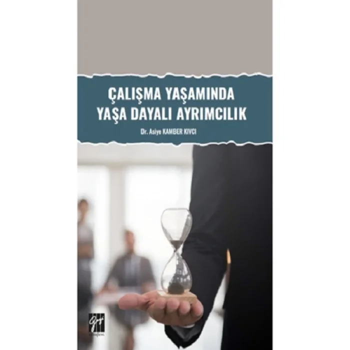 Çalışma Yaşamında Yaşa Dayalı Ayrımcılık