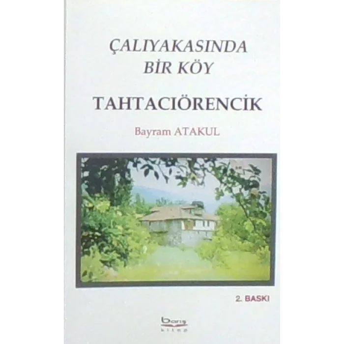 Çalıyakasında Bir Köy Tahtacıörencik