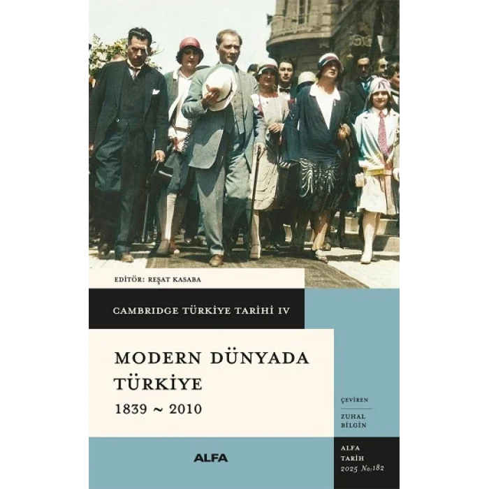 Cambridge Türkiye Tarihi 4 - Modern Dünyada Türkiye 1839-2010 (ciltli)