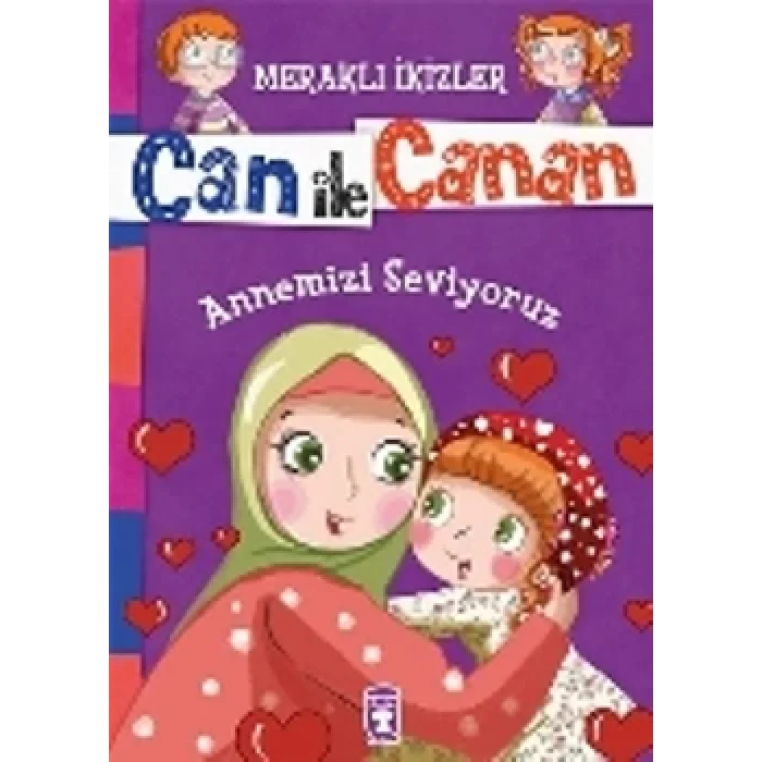 Can ile Canan - Annemizi Seviyoruz